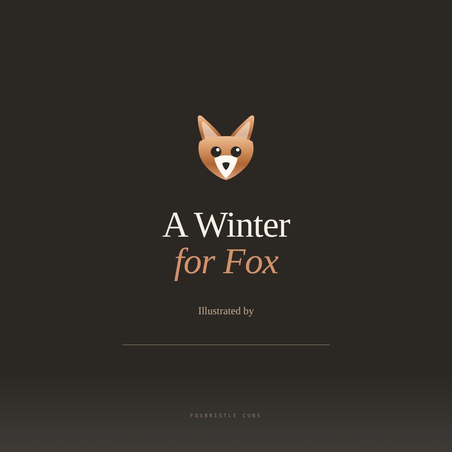 A Winter for Fox &mdash; cover, with a blank line under &lsquo;Illustrated by&rsquo;